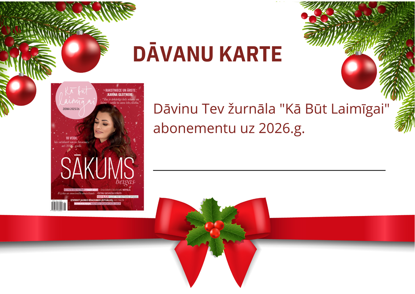 KĀ BŪT LAIMĪGAI Abonements 2026